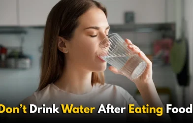 Foods you should not drink water after eating